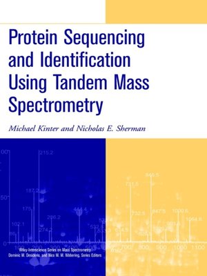 cover image of Protein Sequencing and Identification Using Tandem Mass Spectrometry